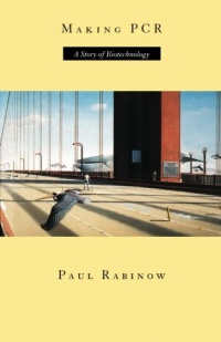 Making PCR: A Story of Biotechnology Making PCR: A Story of Biotechnology