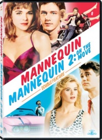 Mannequin & Mannequin 2: On the Move Mannequin & Mannequin 2: On the Move