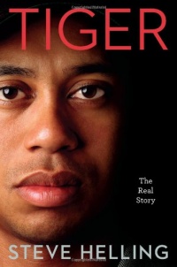 Tiger: The Real Story Tiger: The Real Story