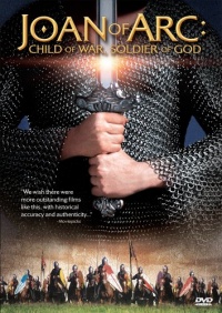 Joan of Arc - Child of War, Soldier of God Joan of Arc - Child of War, Soldier of God