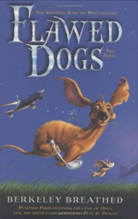 Flawed Dogs: The Novel: The Shocking Raid on Westminster Flawed Dogs: The Novel: The Shocking Raid on Westminster
