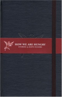 How We Are Hungry: Stories How We Are Hungry: Stories