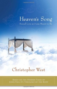 Heaven's Song: Sexual Love as It Was Meant to Be Heaven's Song: Sexual Love as It Was Meant to Be