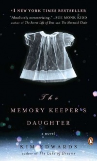 The Memory Keeper's Daughter: A Novel The Memory Keeper's Daughter: A Novel