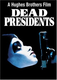 Dead Presidents Dead Presidents