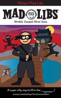 Ninjas Mad Libs Ninjas Mad Libs