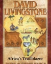 David Livingstone: Africa's Trailblazer (Christian Heroes: Then & Now)