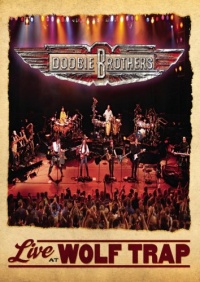 Doobie Brothers: Live at Wolf Trap Doobie Brothers: Live at Wolf Trap