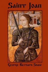 Saint Joan: A Play Saint Joan: A Play