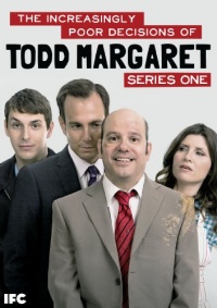 The Increasingly Poor Decisions of Todd Margaret: Season 1 The Increasingly Poor Decisions of Todd Margaret: Season 1