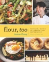 Flour, Too: Indispensable Recipes for the Cafe's Most Loved Sweets & Savories