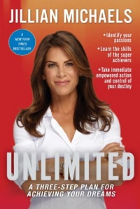 Unlimited: A Three-Step Plan for Achieving Your Dreams Unlimited: A Three-Step Plan for Achieving Your Dreams