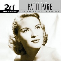 The Best of Patti Page: 20th Century Masters - The Millennium Collection The Best of Patti Page: 20th Century Masters - The Millennium Collection