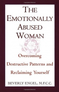 The Emotionally Abused Woman : Overcoming Destructive Patterns and Reclaiming Yourself The Emotionally Abused Woman : Overcoming Destructive Patterns and Reclaiming Yourself