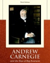Andrew Carnegie and the Rise of Big Business (Library of American Biography Series) (3rd Edition)