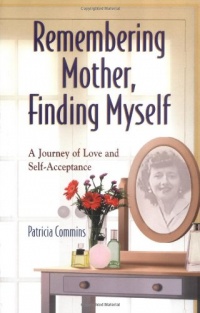 Remembering Mother, Finding Myself: A Journey of Love and Self-Acceptance Remembering Mother, Finding Myself: A Journey of Love and Self-Acceptance
