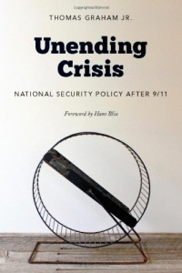 Unending Crisis: National Security Policy after 9/11 Unending Crisis: National Security Policy after 9/11