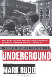 Underground: My Life with SDS and the Weathermen Underground: My Life with SDS and the Weathermen