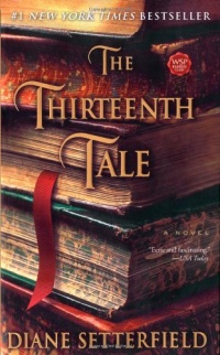 The Thirteenth Tale: A Novel The Thirteenth Tale: A Novel