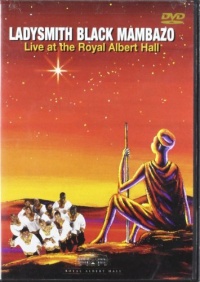 Ladysmith Black Mambazo - In Harmony: Live at the Royal Albert Hall Ladysmith Black Mambazo - In Harmony: Live at the Royal Albert Hall