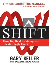 Shift: How Top Real Estate Agents Tackle Tough Times (Millionaire Real Estate) Shift: How Top Real Estate Agents Tackle Tough Times (Millionaire Real Estate)