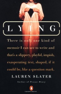 Lying: A Metaphorical Memoir Lying: A Metaphorical Memoir