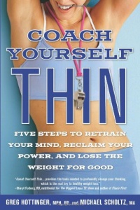Coach Yourself Thin: Five Steps to Retrain Your Mind, Reclaim Your Power, and Lose the Weight for Good Coach Yourself Thin: Five Steps to Retrain Your Mind, Reclaim Your Power, and Lose the Weight for Good