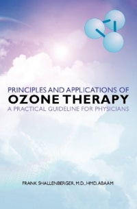 Principles and Applications of ozone therapy - a practical guideline for physicians Principles and Applications of ozone therapy - a practical guideline for physicians