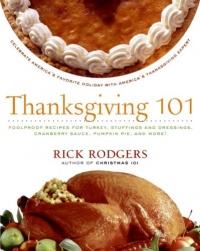 Thanksgiving 101: Celebrate America's Favorite Holiday with America's Thanksgiving Expert Thanksgiving 101: Celebrate America's Favorite Holiday with America's Thanksgiving Expert