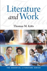 Literature and Work (The Essential Literature Series) Literature and Work (The Essential Literature Series)