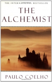 The Alchemist: A Fable About Following Your Dream The Alchemist: A Fable About Following Your Dream