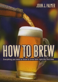 How to Brew: Everything You Need To Know To Brew Beer Right The First Time How to Brew: Everything You Need To Know To Brew Beer Right The First Time