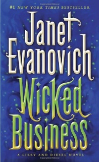 Wicked Business: A Lizzy and Diesel Novel Wicked Business: A Lizzy and Diesel Novel