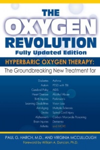 The Oxygen Revolution: Hyperbaric Oxygen Therapy: The New Treatment for Post Traumatic Stress Disorder (PTSD), Traumatic Brain Injury, Stroke, Autism and More The Oxygen Revolution: Hyperbaric Oxygen Therapy: The New Treatment for Post Traumatic Stress Disorder (PTSD), Traumatic Brain Injury, Stroke, Autism and More