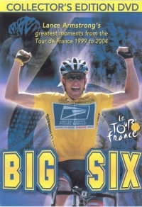 Big Six- Lance Armstrong's Greatest Moments of the Tour De France Big Six- Lance Armstrong's Greatest Moments of the Tour De France