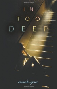 In Too Deep (Junior Library Guild Selection (Flux)) In Too Deep (Junior Library Guild Selection (Flux))