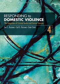 Responding to Domestic Violence: The Integration of Criminal Justice and Human Services Responding to Domestic Violence: The Integration of Criminal Justice and Human Services