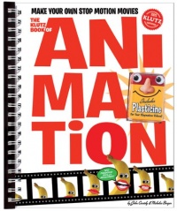 The Klutz Book of Animation: How to Make Your Own Stop Motion Movies The Klutz Book of Animation: How to Make Your Own Stop Motion Movies