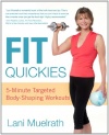 Fit Quickies: 5-Minute, Targeted Body-Shaping Workouts