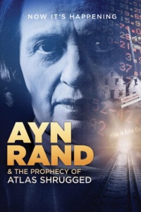 Ayn Rand and the Prophecy of Atlas Shrugged Ayn Rand and the Prophecy of Atlas Shrugged