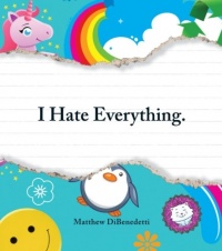 I Hate Everything I Hate Everything
