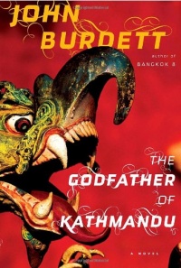 The Godfather of Kathmandu (Sonchai Jitpleecheep, Book 4) The Godfather of Kathmandu (Sonchai Jitpleecheep, Book 4)