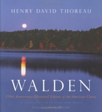 Walden: 150th Anniversary Illustrated Edition of the American Classic Walden: 150th Anniversary Illustrated Edition of the American Classic