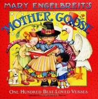 Mary Engelbreit's Mother Goose: One Hundred Best-Loved Verses Mary Engelbreit's Mother Goose: One Hundred Best-Loved Verses