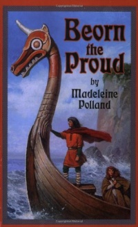 Beorn the Proud (Living History Library) Beorn the Proud (Living History Library)