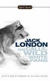 The Call of the Wild and White Fang (Signet Classics) The Call of the Wild and White Fang (Signet Classics)