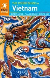 The Rough Guide to Vietnam The Rough Guide to Vietnam