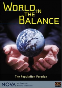 NOVA - World in the Balance: The Population Paradox NOVA - World in the Balance: The Population Paradox
