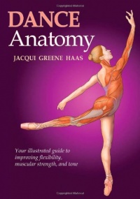 Dance Anatomy (Sports Anatomy) Dance Anatomy (Sports Anatomy)