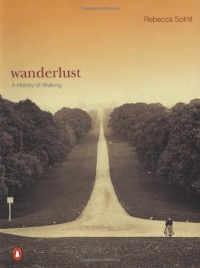 Wanderlust: A History of Walking